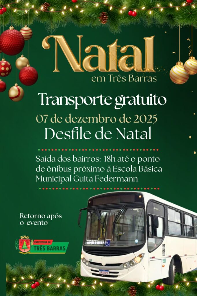 Prefeitura de Três Barras divulga transporte gratuito para o Desfile Natalino Prefeitura de Três Barras divulga transporte gratuito para o Desfile Natalino