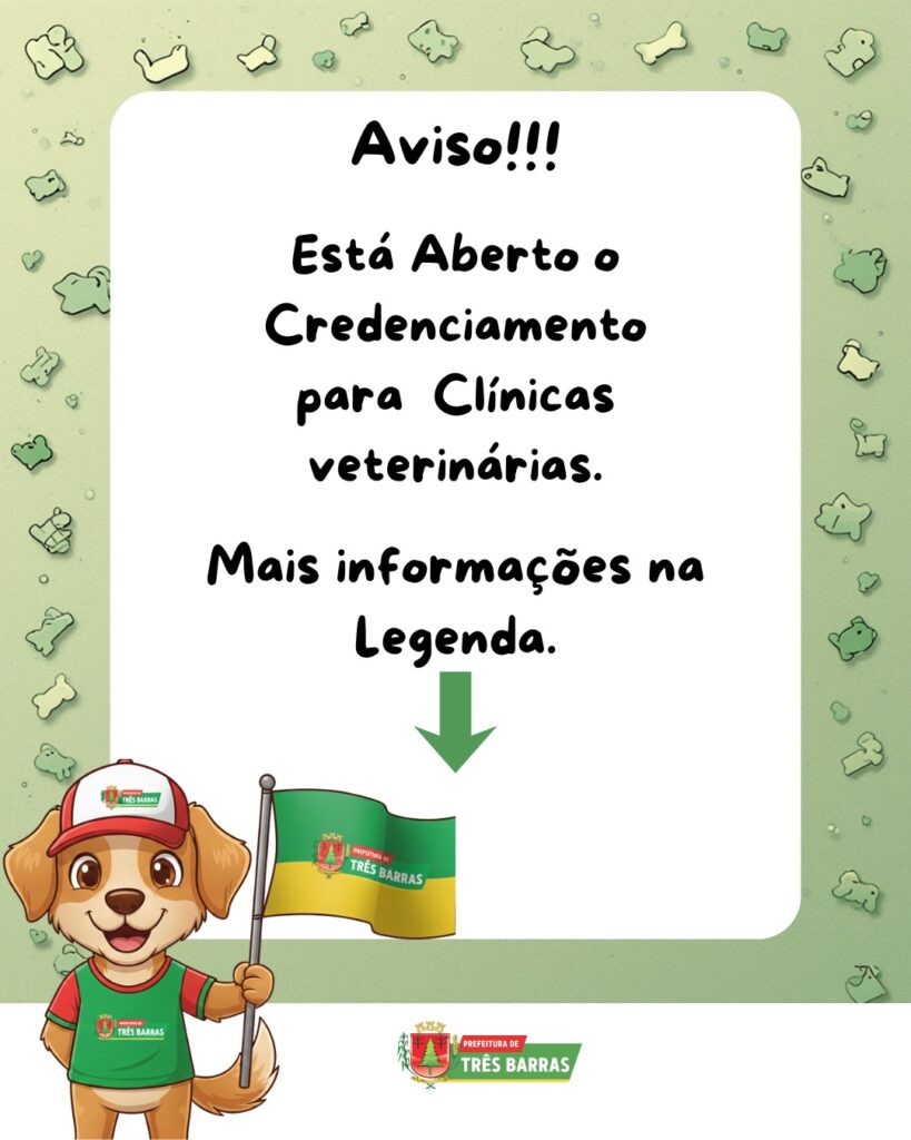 Três Barras abre credenciamento para Clínicas Veterinárias que queiram atender animais de rua Três Barras abre credenciamento para Clínicas Veterinárias que queiram atender animais de rua
