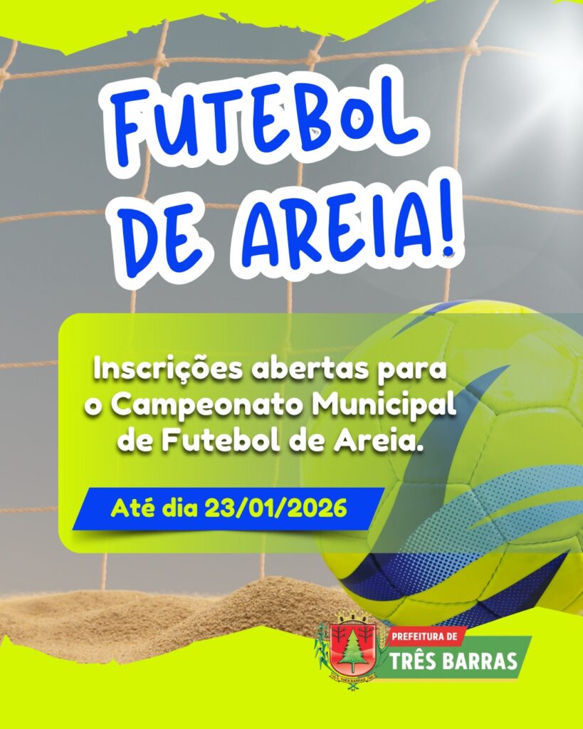 Três Barras abre inscrições para Campeonatos Municipais de Futebol e Vôleibol de Areia Três Barras abre inscrições para Campeonatos Municipais de Futebol e Vôleibol de Areia