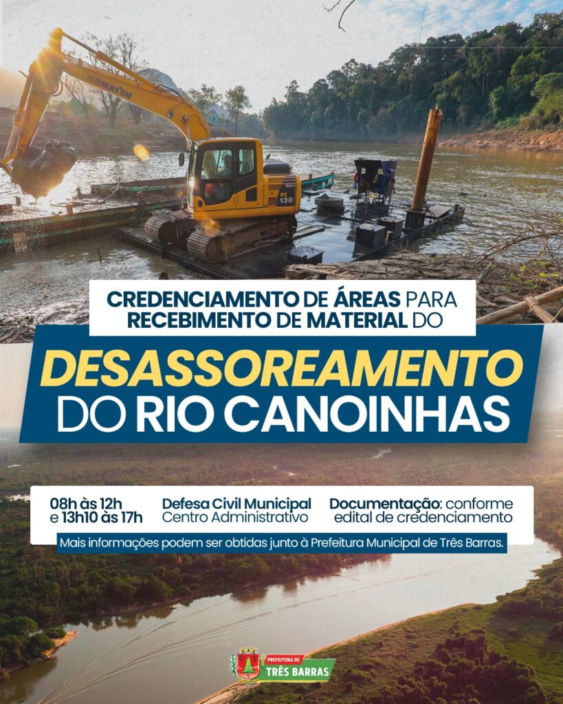 Credenciamento de Áreas para recebimento de material do desassoreamento do Rio Canoinhas Credenciamento de Áreas para recebimento de material do desassoreamento do Rio Canoinhas