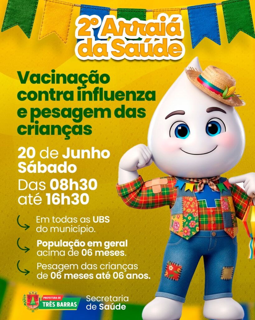 Saúde de Três Barras realiza Campanha de Vacinação em clima Junino neste próximo sábado, 20 Saúde de Três Barras realiza Campanha de Vacinação em clima Junino neste próximo sábado, 20