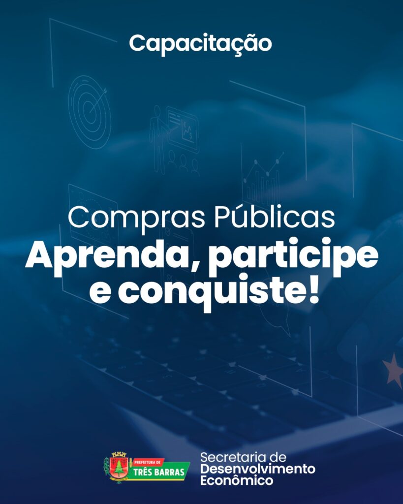 Três Barras realiza Capacitação sobre Compras Públicas na próxima segunda-feira (11) Três Barras realiza Capacitação sobre Compras Públicas na próxima segunda-feira (11)