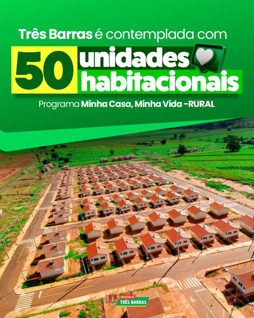 Três Barras Faz História: Município é o único de SC a receber moradias do Minha Casa, Minha Vida Rural