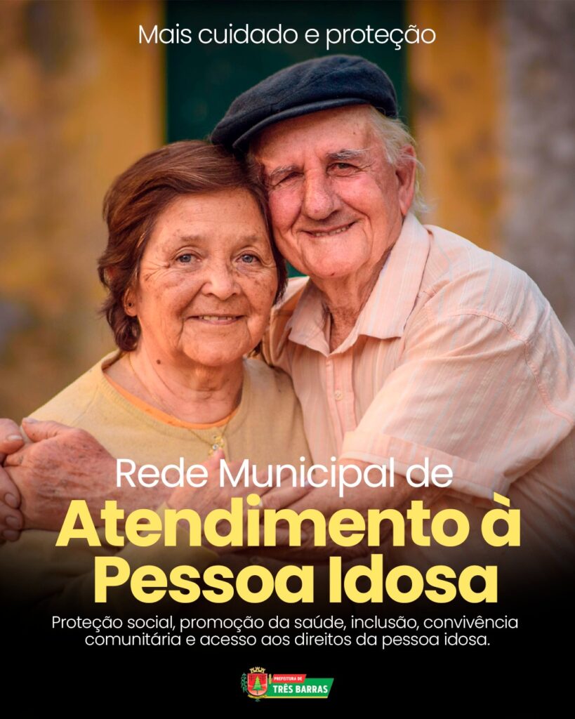 Três Barras desenvolve Rede de Atendimento à Pessoa Idosa Três Barras desenvolve Rede de Atendimento à Pessoa Idosa