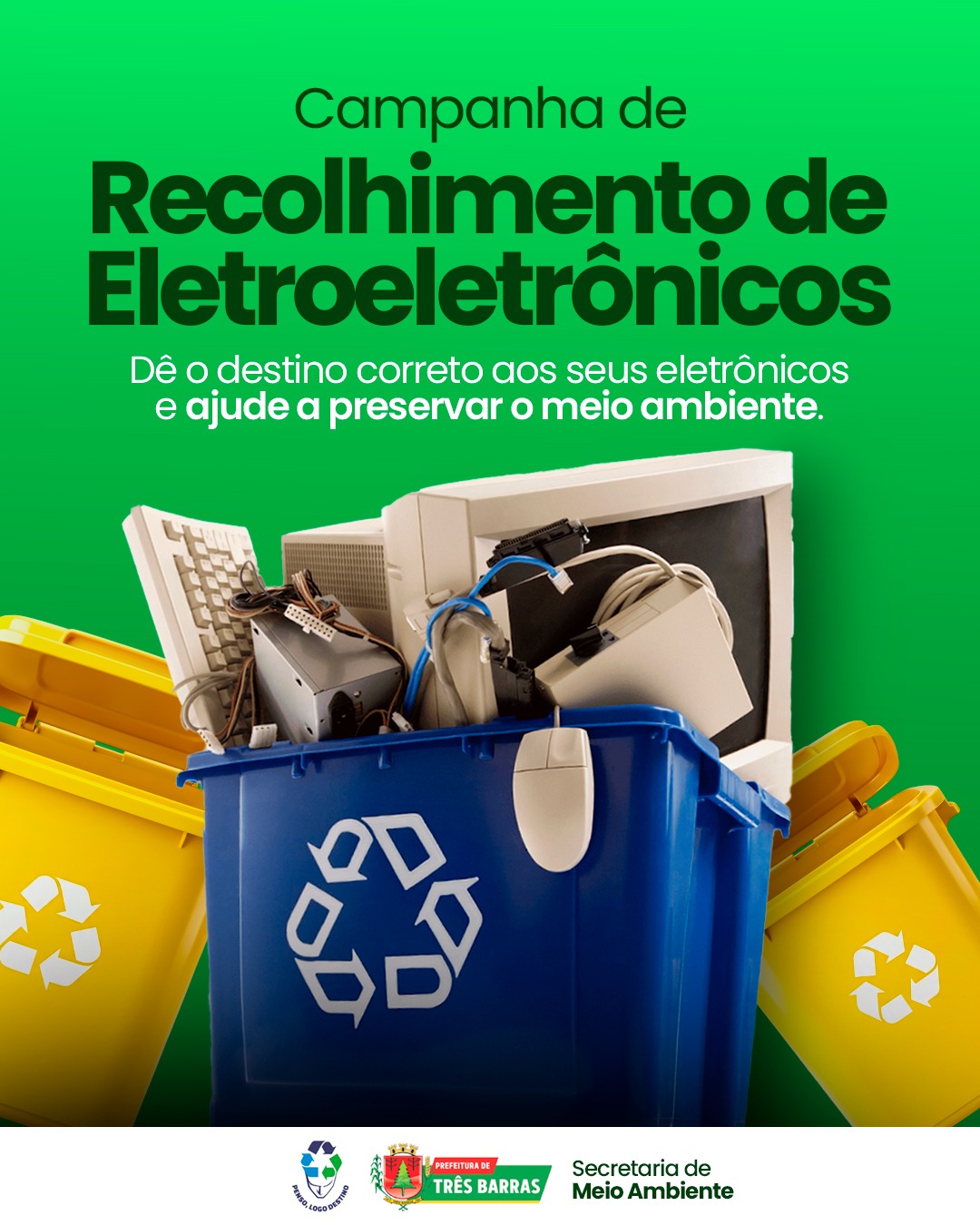 Três Barras: Meio Ambiente realiza Campanha de Recolhimento de Eletroeletrônicos