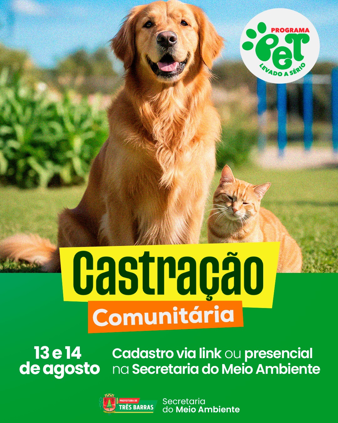 Prefeitura de Três Barras promove nova etapa de Castração Comunitária em agosto Prefeitura de Três Barras promove nova etapa de Castração Comunitária em agosto