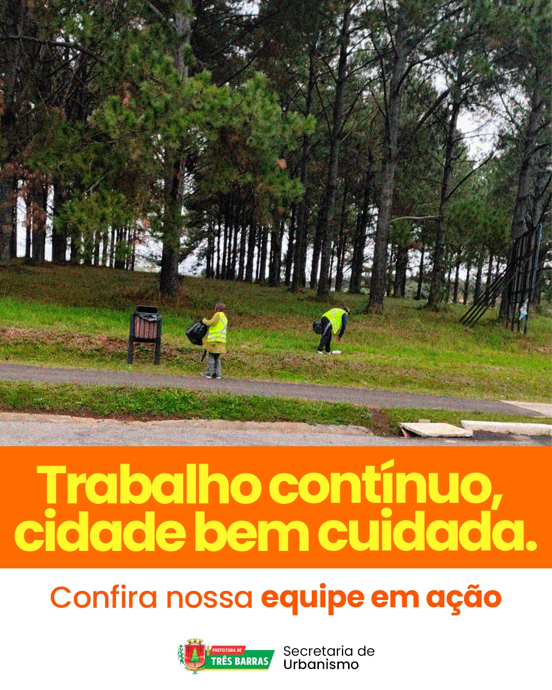 Urbanismo e Limpeza: Zelo e cuidado com a nossa cidade!