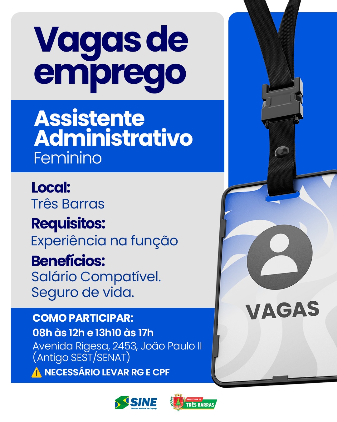 Oportunidade: SINE de Três Barras dispõe Vaga de Emprego Oportunidade: SINE de Três Barras dispõe Vaga de Emprego