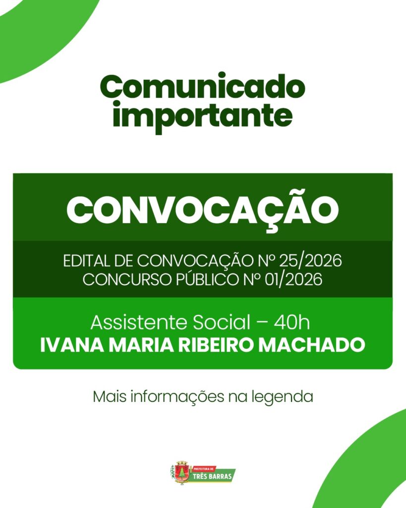 Atenção: Prefeitura de Três Barras divulga Convocação de Assistente Social