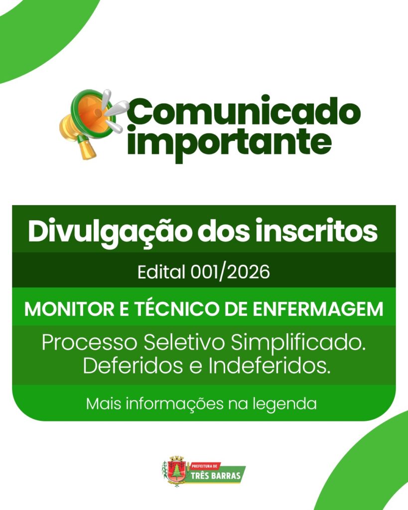 Três Barras divulga lista dos Deferidos e Indeferidos referente o Processo Seletivo Simplificado