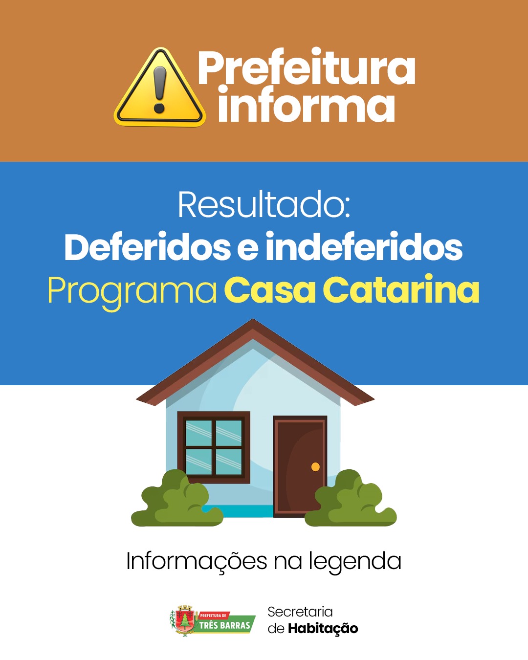 Prefeitura de Três Barras divulga lista dos deferidos e indeferidos das inscrições do Programa Casa Catarina