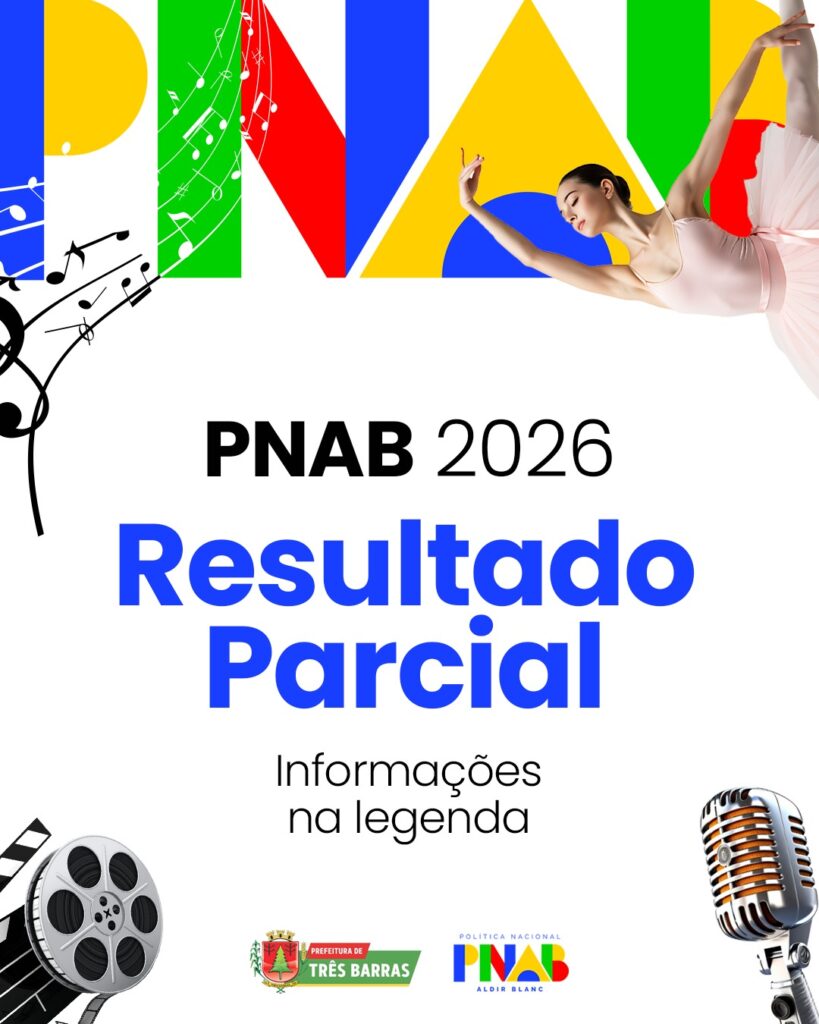 Três Barras divulga o Resultado Parcial correspondente ao PNAB 2026 Três Barras divulga o Resultado Parcial correspondente ao PNAB 2026