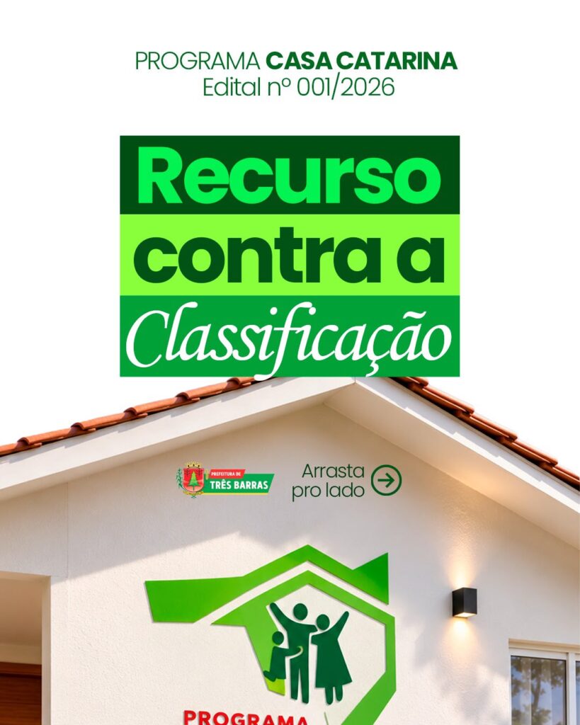 Prefeitura de Três Barras comunica que está aberto o prazo para interposição de recurso contra a classificação Prefeitura de Três Barras comunica que está aberto o prazo para interposição de recurso contra a classificação