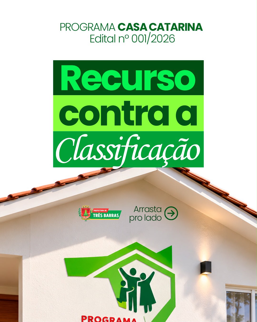 Prefeitura de Três Barras comunica que está aberto o prazo para interposição de recurso contra a classificação