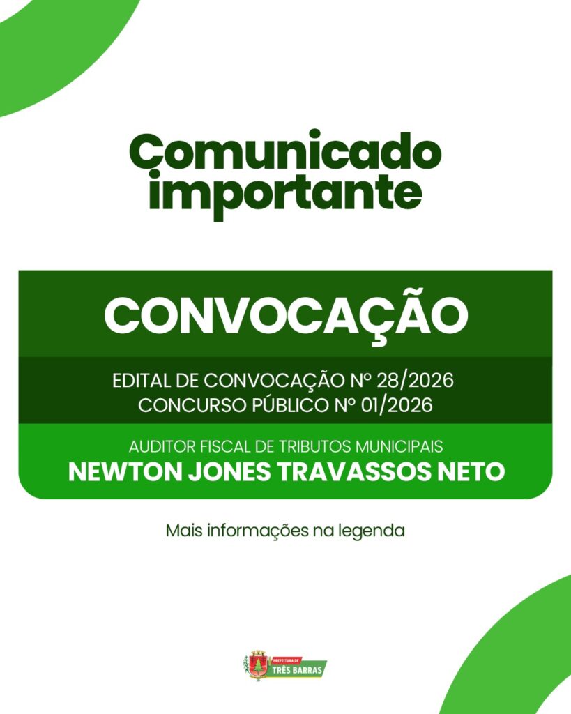 Atenção: Prefeitura de Três Barras convoca candidato aprovado no Concurso Público Atenção: Prefeitura de Três Barras convoca candidato aprovado no Concurso Público