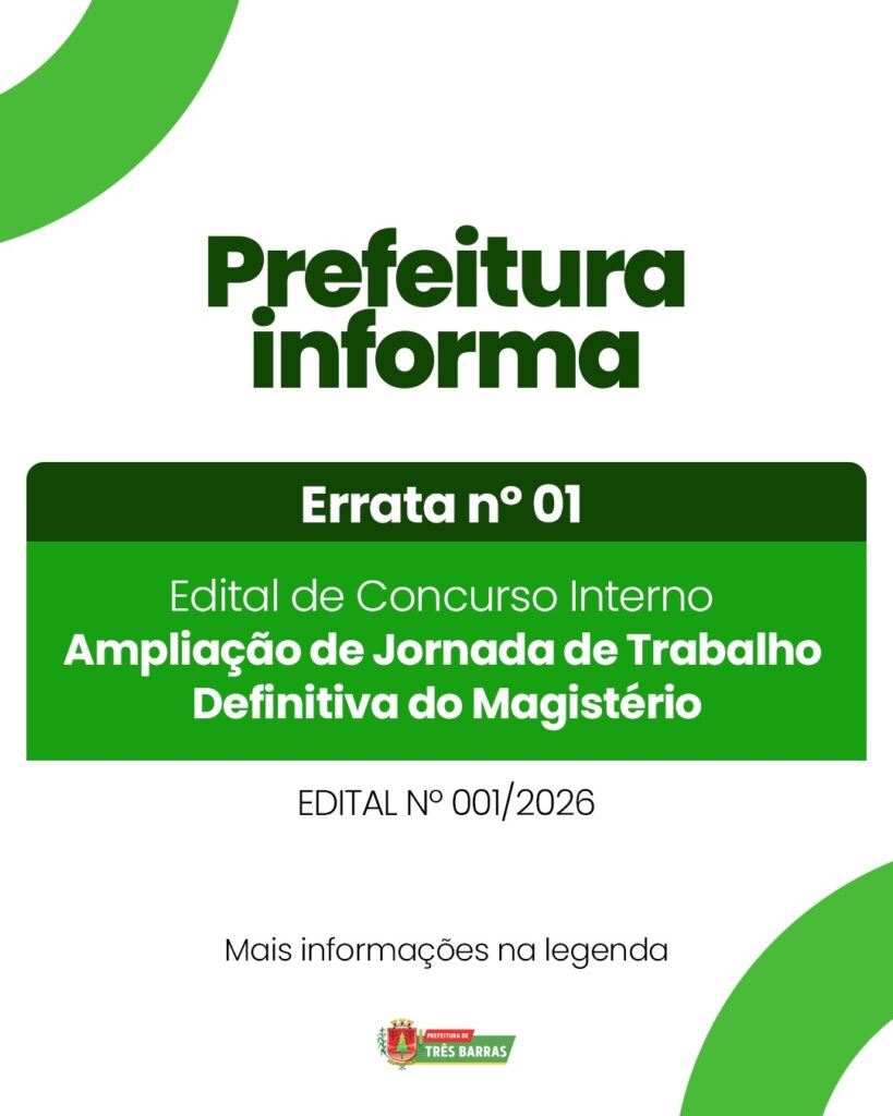 Atenção: Servidores do Magistério de Três Barras; Errata do Edital Atenção: Servidores do Magistério de Três Barras; Errata do Edital