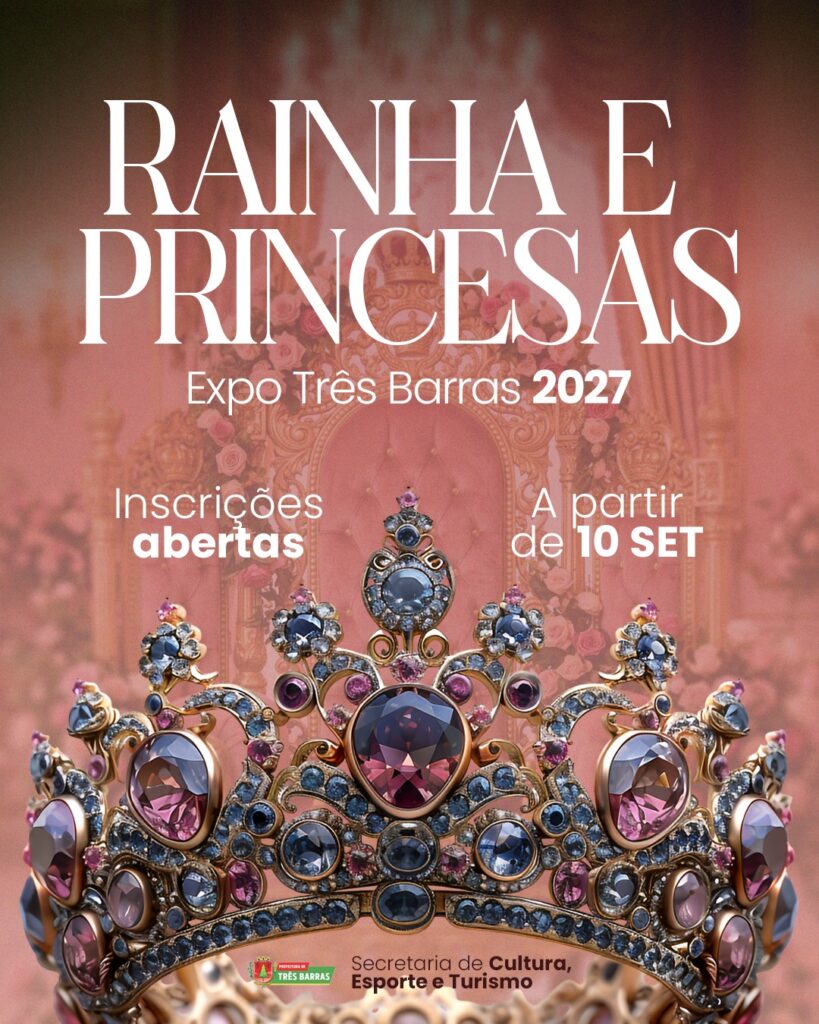 A tradição vai subir ao palco: estão abertas as inscrições para a Realeza da Expo Três Barras 2027 A tradição vai subir ao palco: estão abertas as inscrições para a Realeza da Expo Três Barras 2027