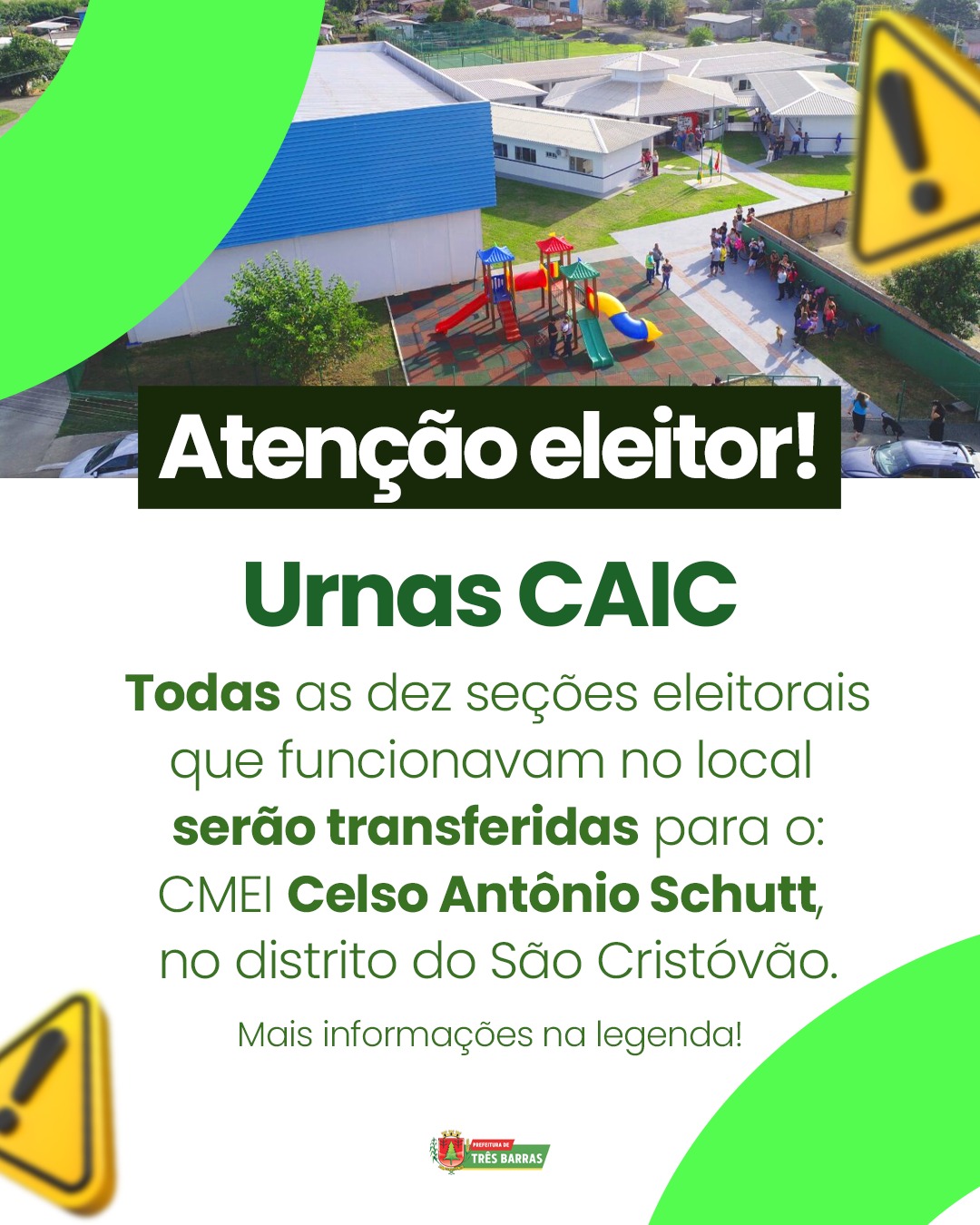 Eleitores que votavam nas seções do CAIC serão transferidos para o CMEI Celso Antônio Schutt