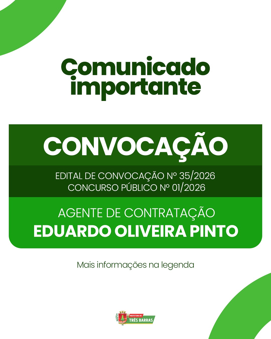 Atenção: Prefeitura de Três Barras convoca candidato aprovado em Concurso Público Atenção: Prefeitura de Três Barras convoca candidato aprovado em Concurso Público