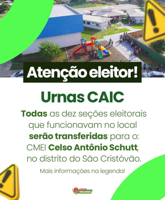 Eleitores que votavam nas seções do CAIC serão transferidos para o CMEI Celso Antônio Schutt