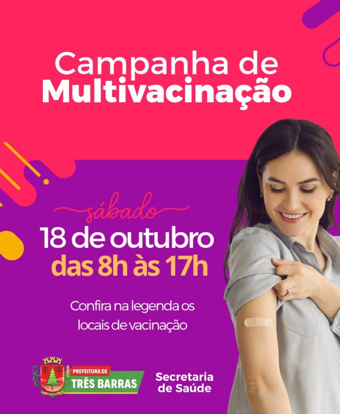 Saúde de Três Barras realiza no próximo sábado, 18, Campanha de Multivacinação