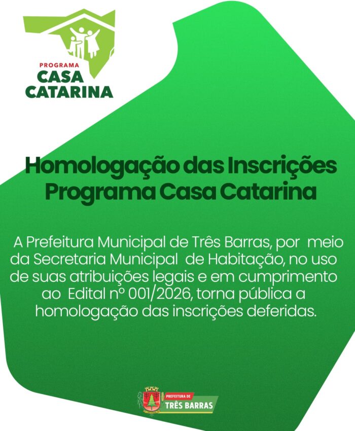 Três Barras divulga Homologação das Inscrições do Programa Casa Catarina