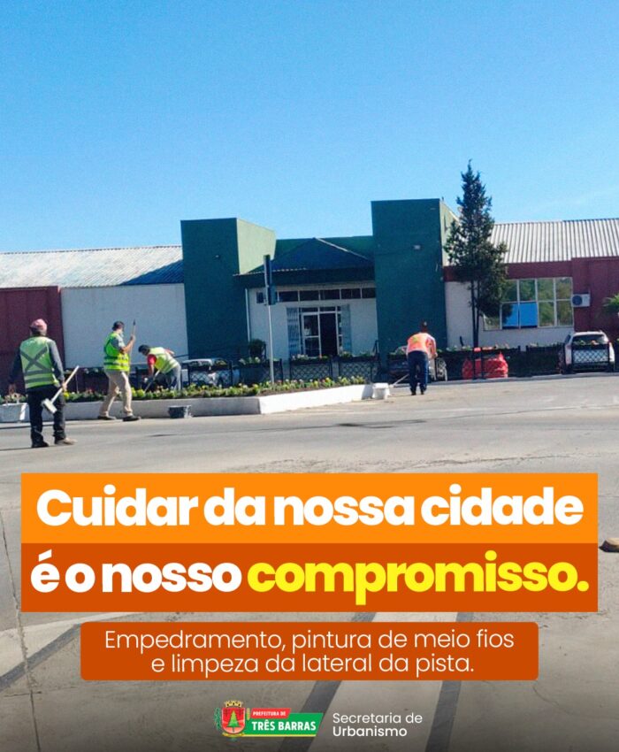 Cidade mais organizada e segura: Prefeitura intensifica trabalhos de manutenção urbana