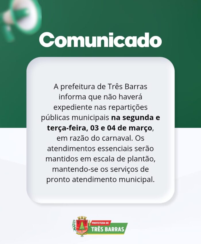 Repartições Públicas de Três Barras estarão fechadas na segunda, 03 e terça, 04 de março