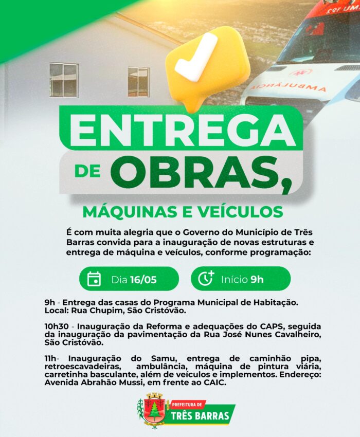 Prefeitura de Três Barras realiza inaugurações nesta sexta-feira, 16 de maio