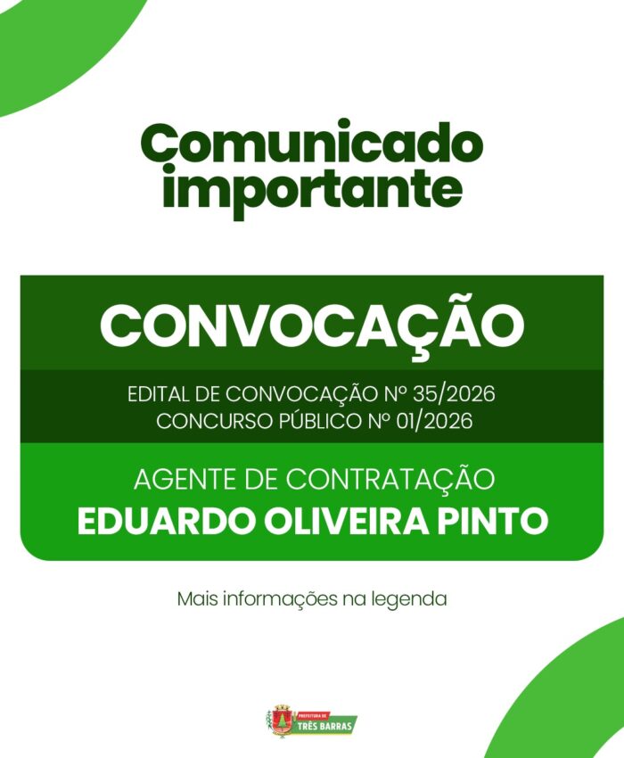 Atenção: Prefeitura de Três Barras convoca candidato aprovado em Concurso Público