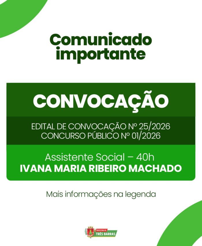 Atenção: Prefeitura de Três Barras divulga Convocação de Assistente Social