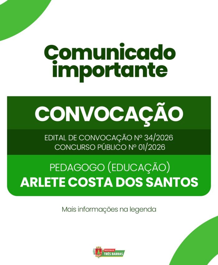 A Prefeitura Municipal de Três Barras convoca aprovada no Concurso Público Nº 01/2026