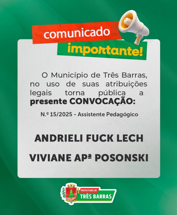 Prefeitura de Três Barras convoca candidatos aprovados no Processo Seletivo para os cargos de Assistentes Pedagógicos