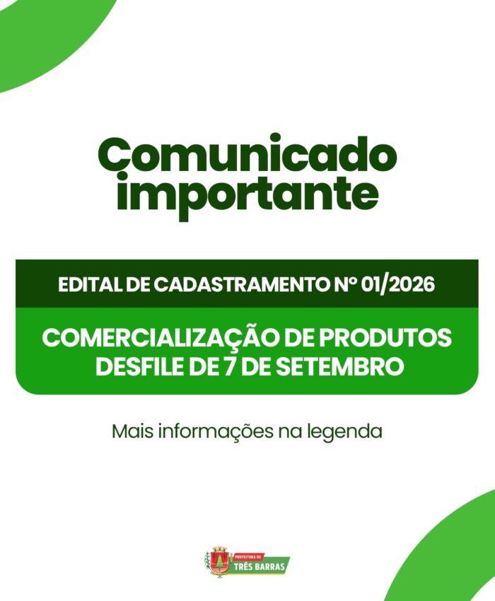 Três Barras abre cadastramento para comercialização de produtos durante as festividades de 7 de setembro