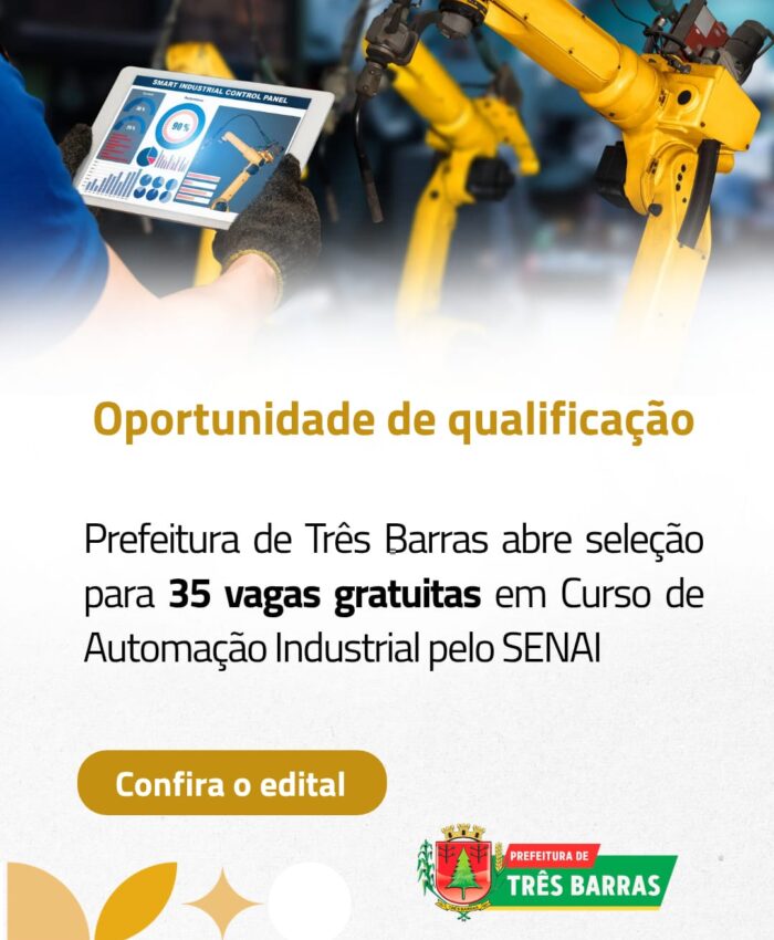 Prefeitura de Três Barras lança Edital sobre Processo de Seleção para Curso de Automação Industrial