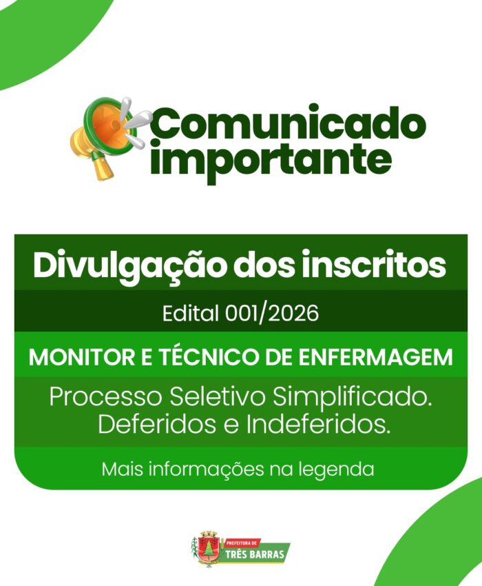 Três Barras divulga lista dos Deferidos e Indeferidos referente o Processo Seletivo Simplificado