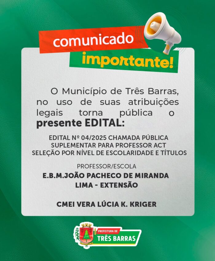 Prefeitura de Três Barras divulga Edital de Chamada Pública Suplementar