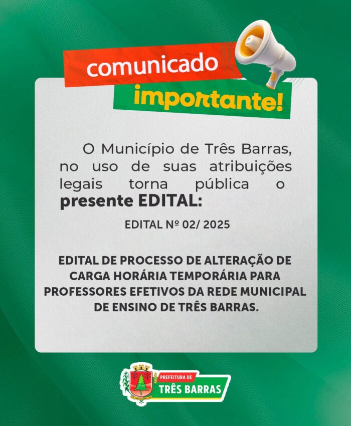 Prefeitura de Três Barras lança Edital de Processo de Alteração de Carga Horária Temporária