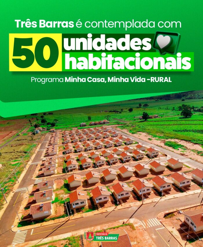 Três Barras Faz História: Município é o único de SC a receber moradias do Minha Casa, Minha Vida Rural
