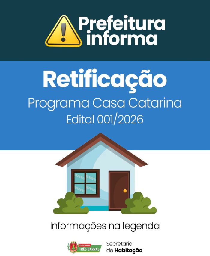 Três Barras divulga Retificação do Edital Nº 001/2026 do Programa Casa Catarina