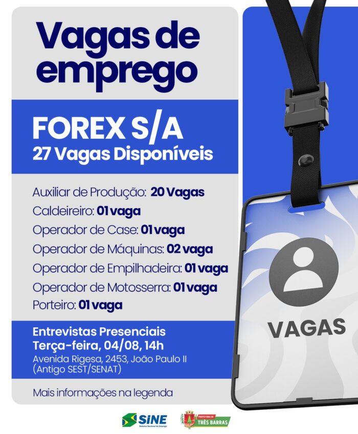 Oportunidade de Emprego: Forex S/A abre processo seletivo com 27 vagas de emprego em Três Barras
