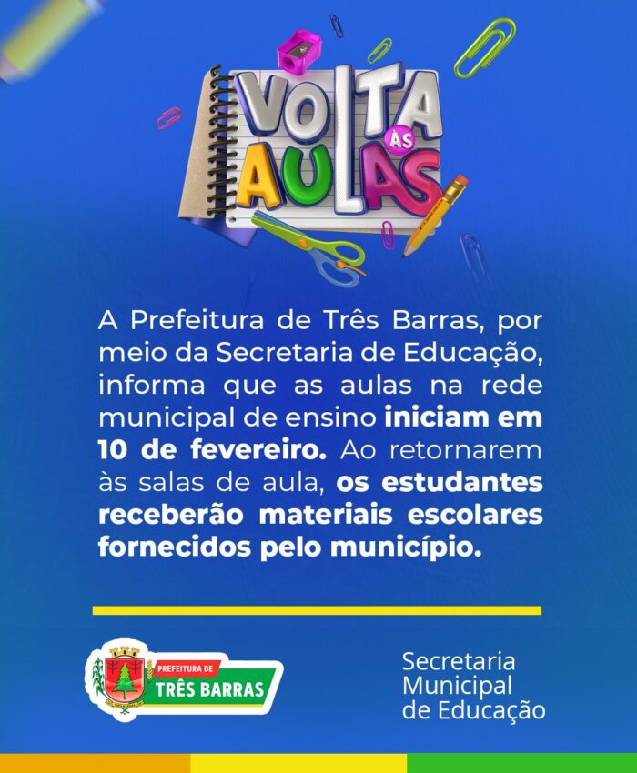 Atenção: Dia 10 de fevereiro retornam as aulas em toda a Rede Municipal de Ensino de Três Barras