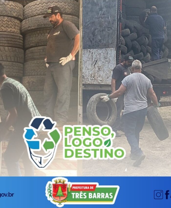 PENSO, LOGO DESTINO: CERCA DE 886 PNEUS EM DESUSO SÃO RECOLHIDOS EM TRÊS BARRAS