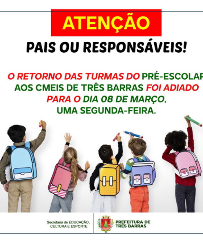 Adiada para 08 de março a volta dos alunos do pré-escolar em Três Barras