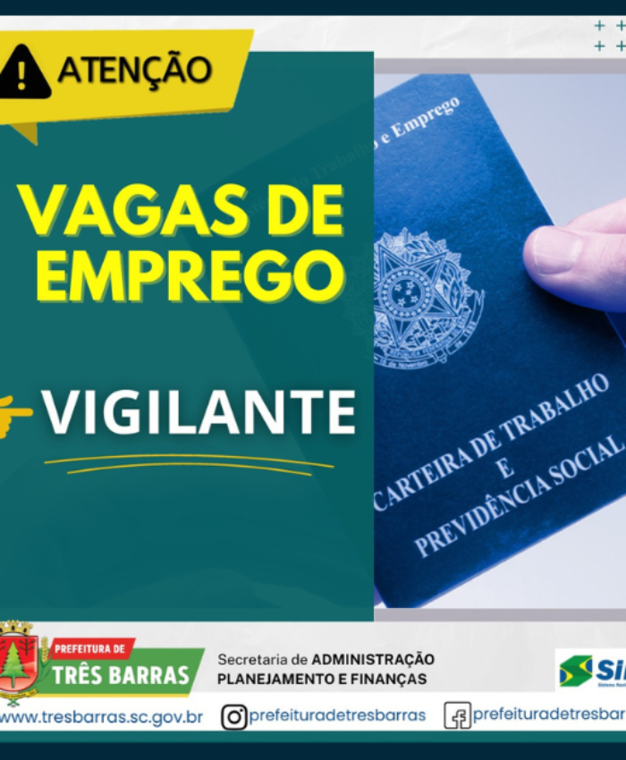 Atenção: há duas vagas de vigilante disponíveis no SINE de Três Barras