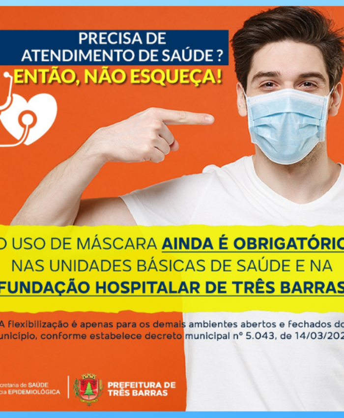 Atenção: o uso de máscara continua obrigatório nos estabelecimentos de saúde pública