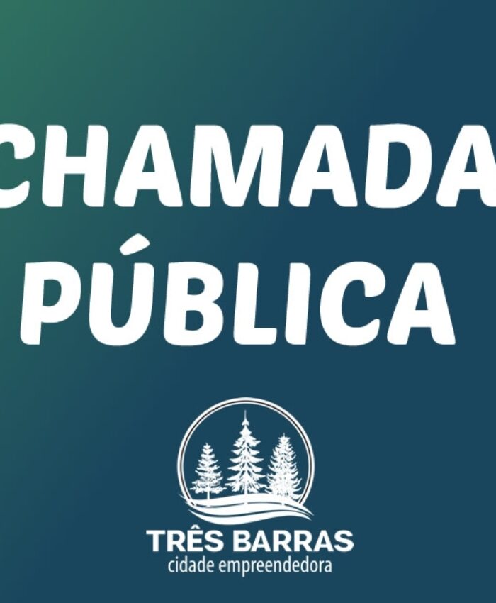 Chamada Pública – Comissão Pró-Emprego do Município de Três Barras