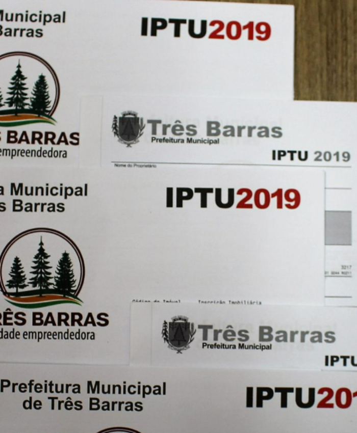 Começa a entrega dos carnês do IPTU 2019 em Três Barras