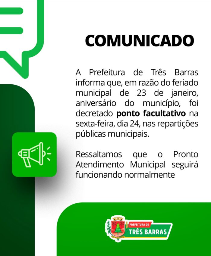 Comunicado oficial sobre o feriado do dia 23 de Janeiro de 2025, conforme lei nº06/1961 (Emancipação do município de Três Barras), e ponto facultativo no dia 24 de Janeiro de 2025