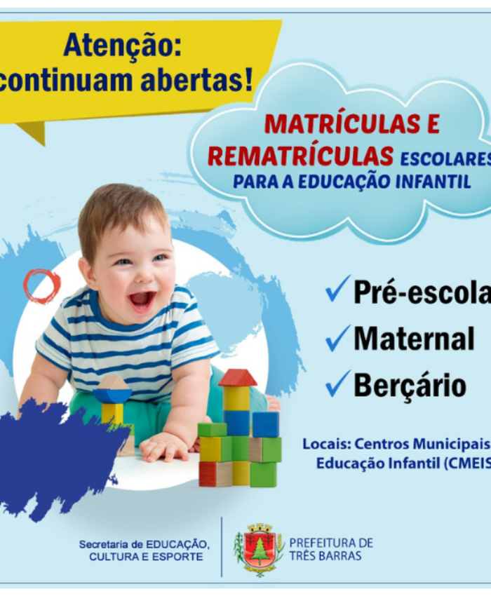 Continuam abertas as matrículas e rematrículas para os CMEIS de Três Barras